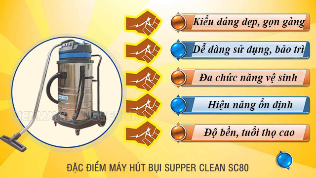 ưu điểm của máy hút bụi Supper Clean SC 80