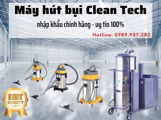 Mua máy hút bụi Clean Tech nhập khẩu trực tiếp, giá rẻ tại Hà Nội