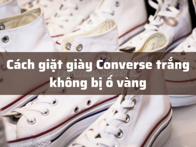 [BẬT MÍ] Cách giặt giày Converse hết ố vàng trắng như mới