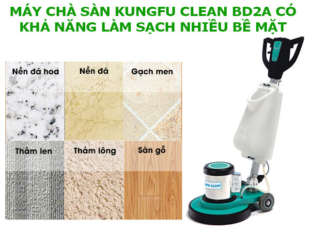 Kungfu Clean BD2A có khả năng làm sạch nhiều bề mặt khác nhau