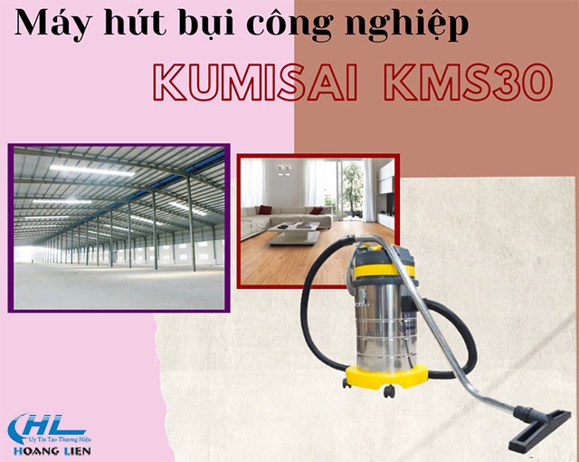 Kumisai KMS30 hút sạch các loại bụi khô, bụi ướt, bụi công nghiệp