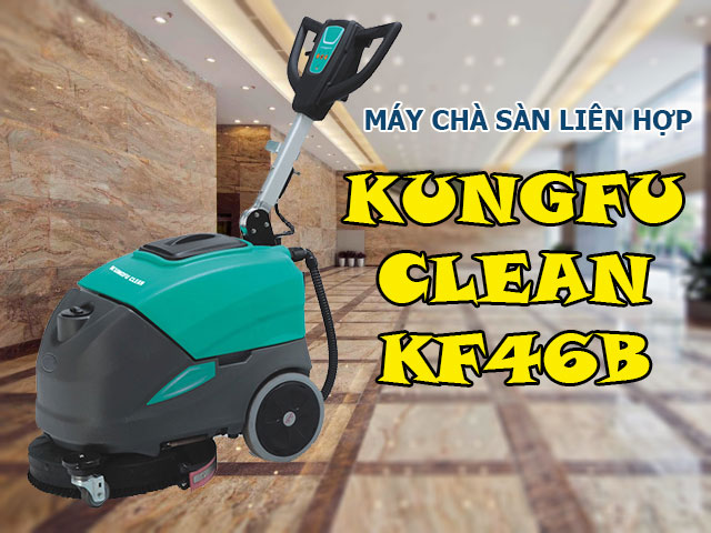 Máy chà sàn liên hợp Kungfu Clean KF46B