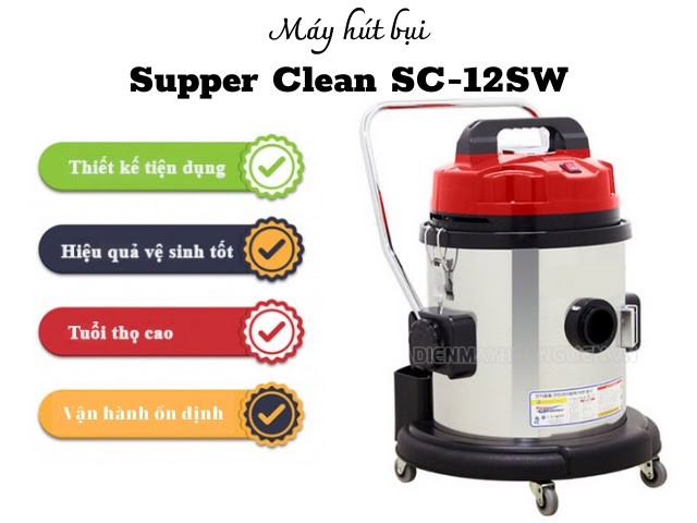 Đánh giá máy hút bụi Supper Clean SC-12SW 
