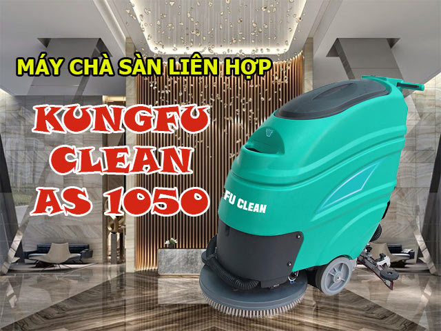 Máy chà sàn liên hợp Kungfu Clean AS-1050