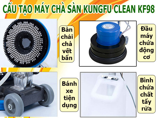 Cấu tạo của model máy chà rửa sàn Kungfu Clean KF98
