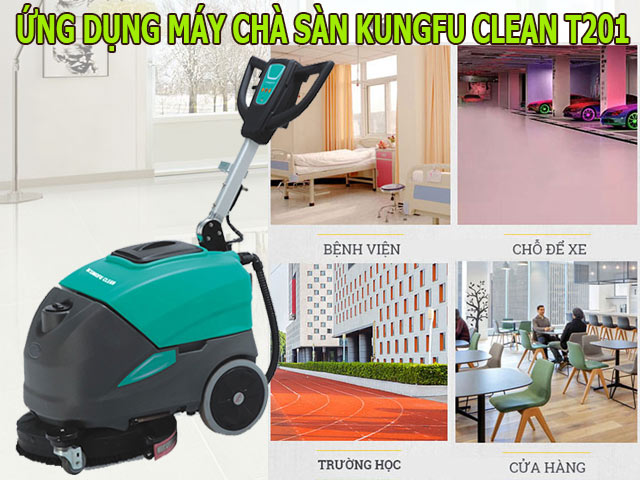 Ứng dụng phổ biến của model Kungfu Clean T201