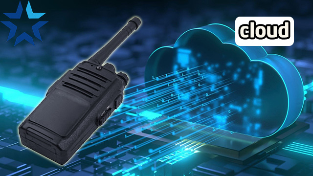 Bộ đàm 3G, 4G ứng dụng công nghệ điện toán đám mây (Cloud)