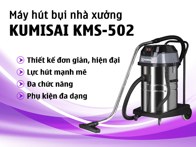 Kumisai KMS-502 kích thước nhỏ gọn nhưng có khả năng vệ sinh vượt trội