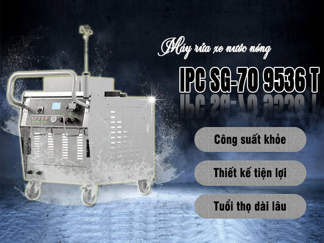 Máy rửa xe nước nóng IPC SG-70 9536 T với khả năng phun rửa vượt trội 