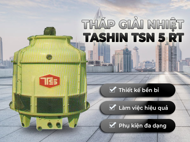 Tháp giải nhiệt TASHIN TSN- 5 RT 