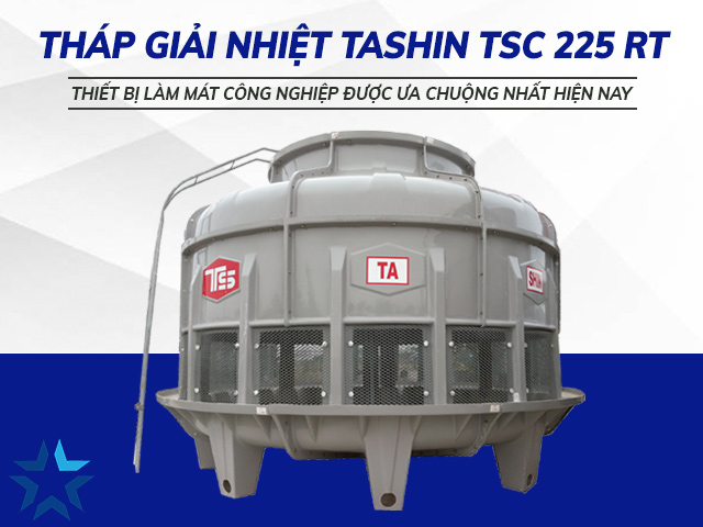 tháp tản nhiệt Tashin TSC 225RT