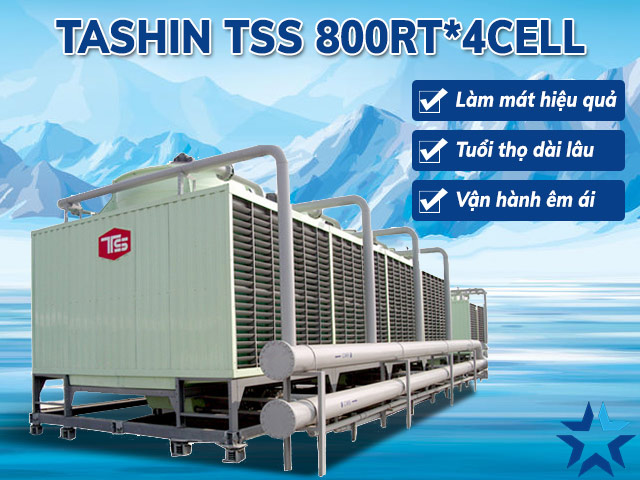 đặc điểm nổi bật của tháp giải nhiệt Tashin TSS 800RT*4cell