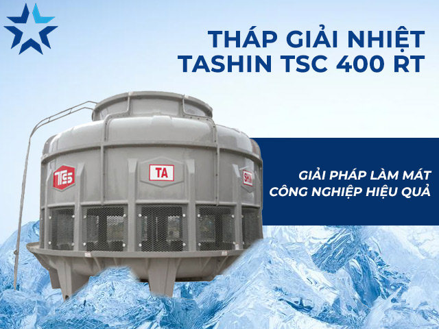 tháp giải nhiệt Tashin TSC 400RT