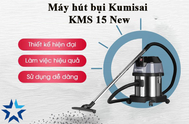 Máy hút bụi Kumisai KMS 15 New chứa nhiều ưu điểm nổi bật